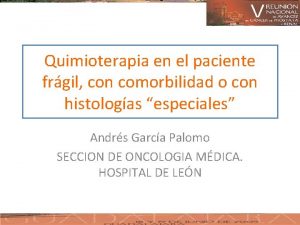 Quimioterapia en el paciente frgil con comorbilidad o