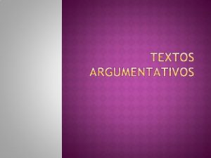 Analisar textos argumentativos e identificar os argumentos apresentados