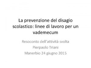 La prevenzione del disagio scolastico linee di lavoro