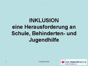 INKLUSION eine Herausforderung an Schule Behinderten und Jugendhilfe