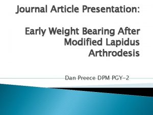 Journal Article Presentation Early Weight Bearing After Modified