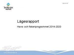 2022 01 26 Lgesrapport Havs och fiskeriprogrammet 2014