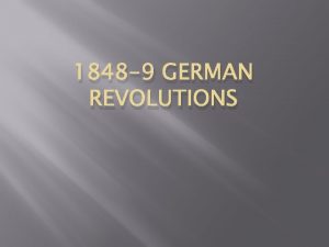 1848 9 GERMAN REVOLUTIONS Causes In Europe 1848
