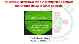 CONSELHO REGIONAL DE BIOMEDICINA 5 REGIO Rio Grande