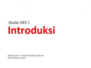 Studio DKV 1 Introduksi Wantoro M Ds M