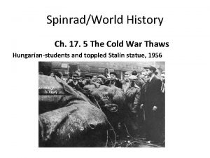 SpinradWorld History Ch 17 5 The Cold War