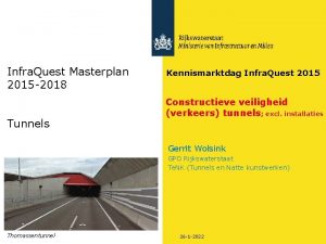 Infra Quest Masterplan 2015 2018 Tunnels Kennismarktdag Infra