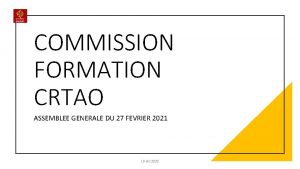 COMMISSION FORMATION CRTAO ASSEMBLEE GENERALE DU 27 FEVRIER