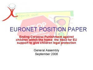 EURONET POSITION PAPER Ending Corporal Punishment against children