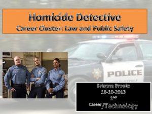 Homicide Detective Career Cluster Law and Public Safety