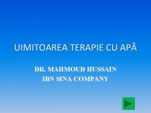 UIMITOAREA TERAPIE CU AP DR MAHMOUD HUSSAIN IBN