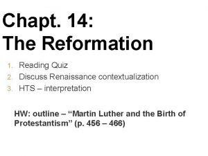 Chapt 14 The Reformation 1 Reading Quiz 2