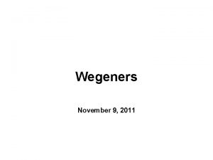 Wegeners November 9 2011 HPI 19 year old