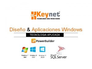 Diseo Aplicaciones Windows TECNOLOGIA APLICADA Quines Somos Key