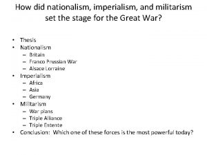 How did nationalism imperialism and militarism set the