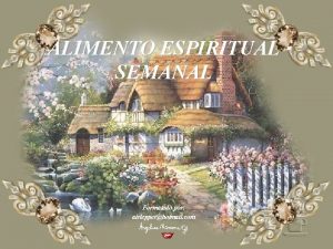 ALIMENTO ESPIRITUAL SEMANAL Formatado por airlepperhotmail com Plantao