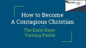 How to Become A Contagious Christian The Early