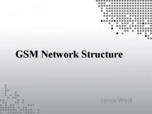 Gsm network structure