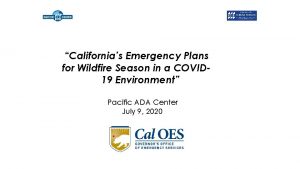 Californias Emergency Plans for Wildfire Season in a
