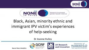 Black Asian minority ethnic and immigrant IPV victims