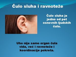 ulo sluha i ravnotee ulo sluha je jedno