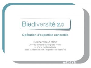 Opration dexpertise concerte RechercheAction Dveloppement dune plateforme et