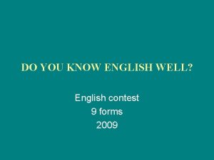 DO YOU KNOW ENGLISH WELL English contest 9