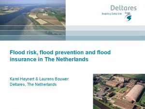 Flood risk flood prevention and flood insurance in