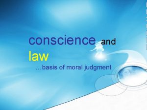 conscience law and basis of moral judgment conscience