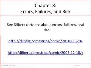 Chapter 8 Errors Failures and Risk See Dilbert