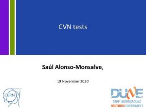 CVN tests Sal AlonsoMonsalve 19 November 2020 CVN
