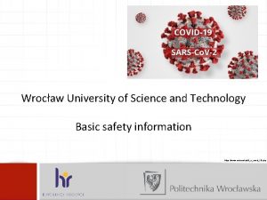 Wrocaw University of Science and Technology Basic safety