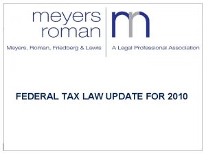 FEDERAL TAX LAW UPDATE FOR 2010 Tax Rates