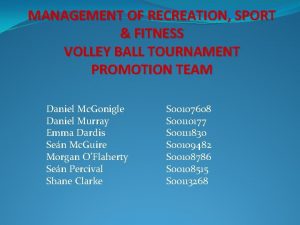 MANAGEMENT OF RECREATION SPORT FITNESS VOLLEY BALL TOURNAMENT