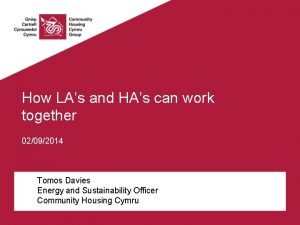 How LAs and HAs can work together 02092014