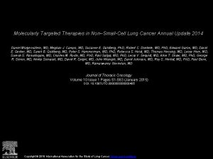 Molecularly Targeted Therapies in NonSmallCell Lung Cancer Annual