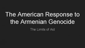 The American Response to the Armenian Genocide The