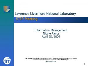 Lawrence Livermore National Laboratory STIP Meeting Information Management
