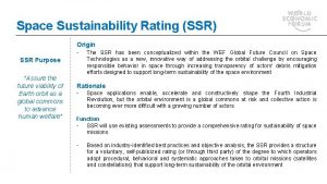 Space Sustainability Rating SSR Origin SSR Purpose Assure