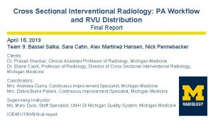 Cross Sectional Interventional Radiology PA Workflow and RVU