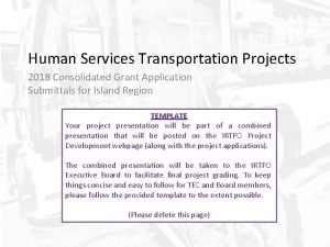 Human Services Transportation Projects 2018 Consolidated Grant Application