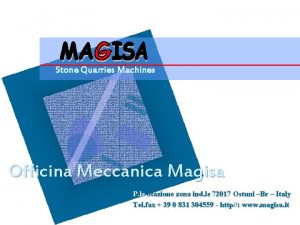 Stone Quarries Machines Officina Meccanica Magisa P le