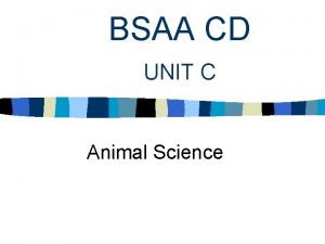BSAA CD UNIT C Animal Science Problem Area