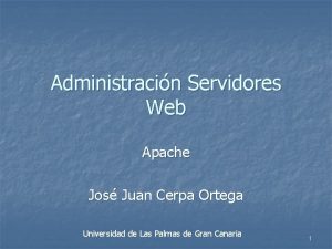 Administracin Servidores Web Apache Jos Juan Cerpa Ortega