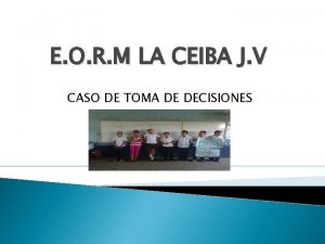 E O R M LA CEIBA J V