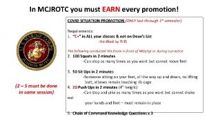 In MCJROTC you must EARN every promotion COVID