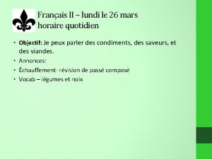 Franais II lundi le 26 mars horaire quotidien