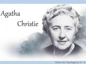 Agatha Christie Katerina Psychogyiou A 3 Agatha Mary