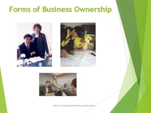 Forms of Business Ownership Nickels 6 eCopyright 2007