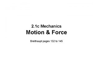 2 1 c Mechanics Motion Force Breithaupt pages